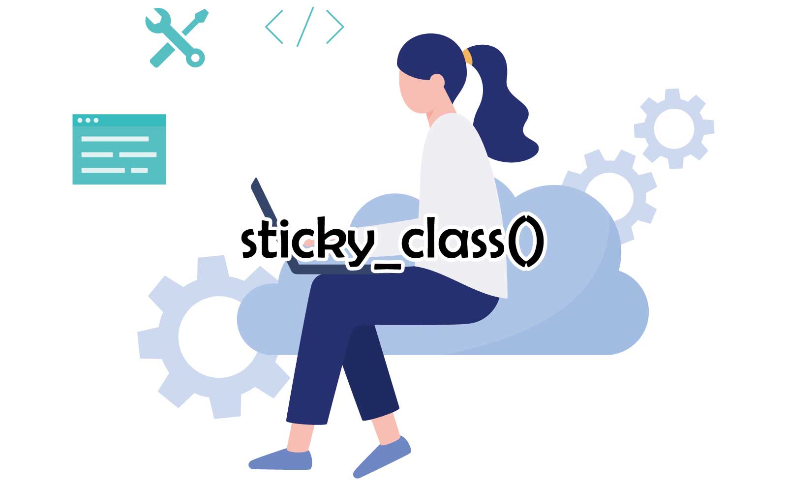 sticky_class()